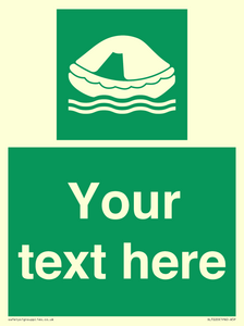 Custom sign safe condition Liferaft